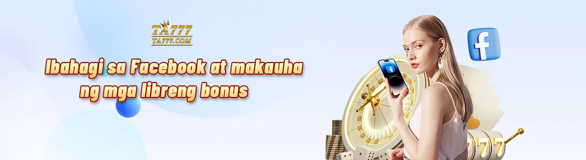 TA777 Facebook sharing plan free bonus ₱17 to ₱9777